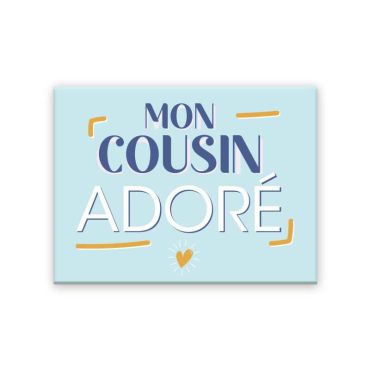 Magnet mon cousin adoré | jourdefete.com