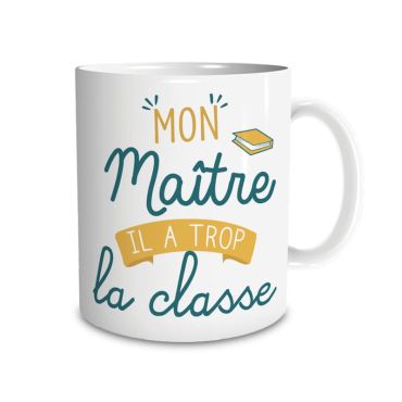 Mug - Mon Maître il a trop la classe | jourdefete.com