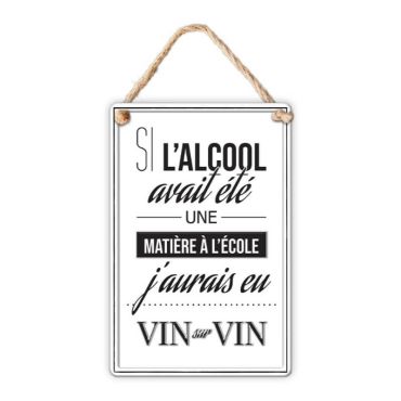 plaque en métal si l'alcool était une matière à l'école