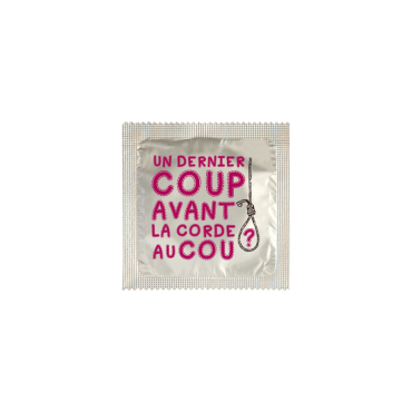 Préservatif Humoristique "Un Dernier Coup"