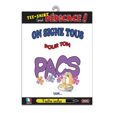 Tee-shirt dedicace pacs | jourdefete.com