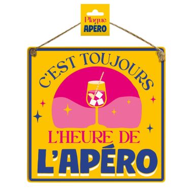 Plaque déco métal “C’est toujours l’heure de l’apéro” | jourdefete.com