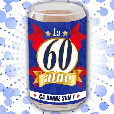 Verre Canette "La 60aine, Ca Donne Soif !" Verre Canette "La 60aine, Ca Donne Soif !"