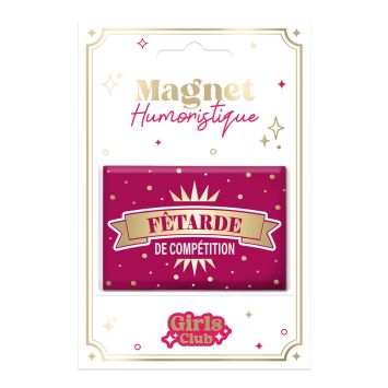 Magnet humoristique “Girls” – Fêtarde, Fabuleuse, Rebelle, Princesse, Femme parfaite, Râleuse, Reine des connasses, Pipelette | jourdefete.com