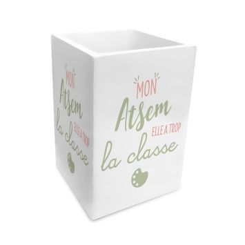Pot à crayons - Mon Atsem elle a trop la classe | jourdefete.com
