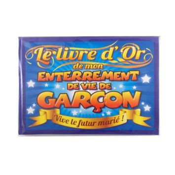 "Livre d'or de mon enterrement de vie de garçon"