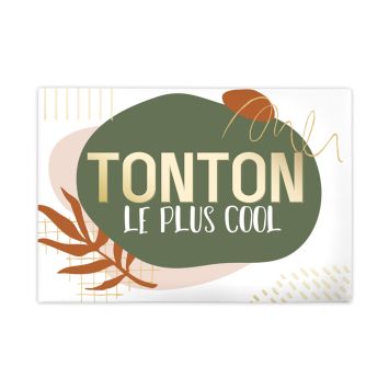 Magnet "Tonton le plus cool"