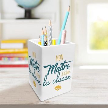 Pot à crayons - Mon Maître il a trop la classe
