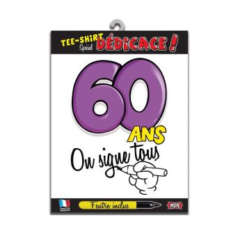 Tee-shirt 60 ans "On signe tous"
