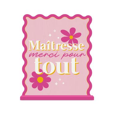 Plaque en bois rose aux bords ondulés avec des fleurs portant l'inscription Maîtresse, merci pour tout | jourdefete.com Plaque en bois rose aux bords ondulés avec des fleurs portant l'inscription Maîtresse, merci pour tout | jourdefete.com