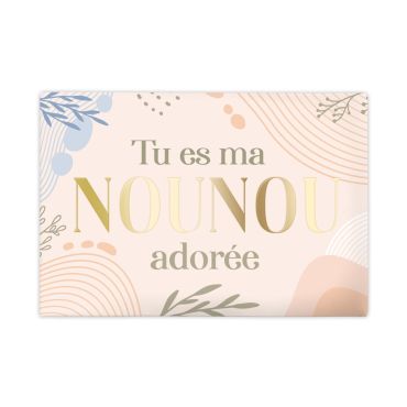Magnet "Tu es ma nounou adorée"